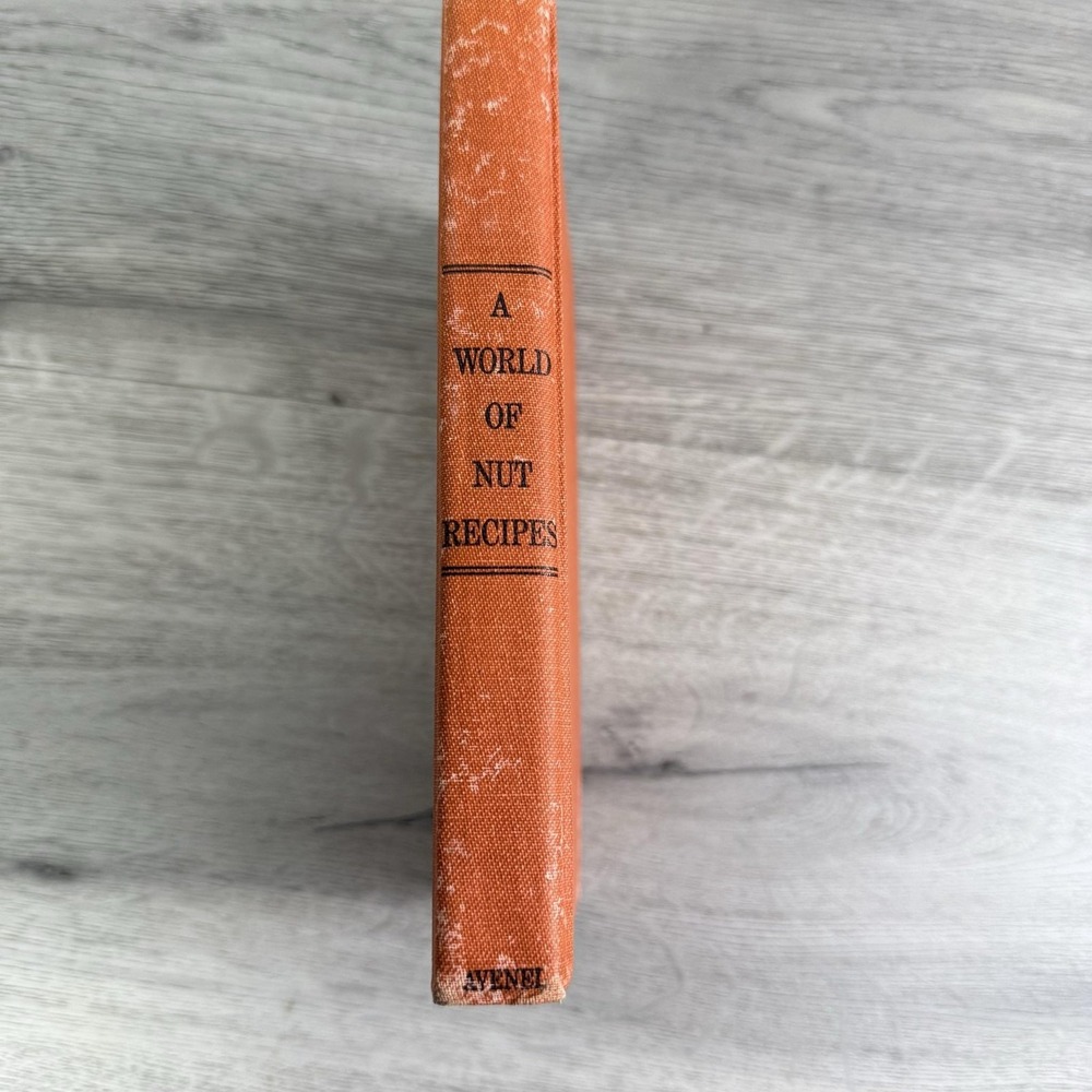 Vintage A World Of Nut Recipes Morton Gill Clark 1967 Avenel HC Cookbook